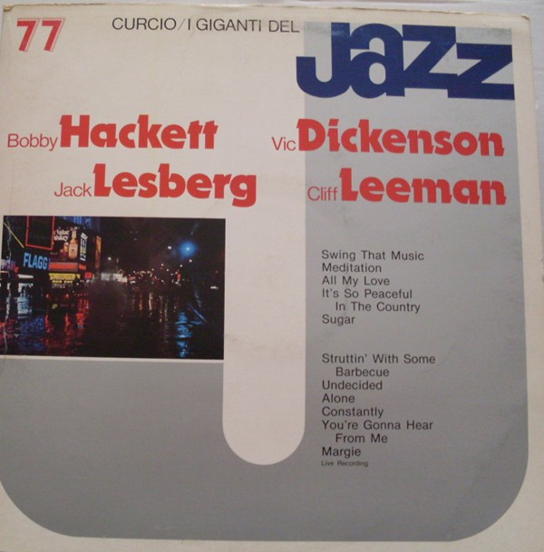 Cover Bobby Hackett / Vic Dickenson / Jack Lesberg / Cliff Leeman - I Giganti Del Jazz Vol. 77 (LP) Schallplatten Ankauf