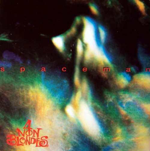Cover 4 Non Blondes - Spaceman (7, Single) Schallplatten Ankauf
