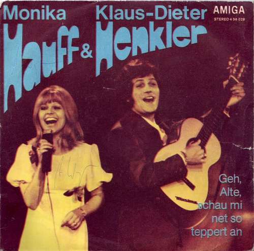 Cover Hauff & Henkler* - Geh, Alte, Schau Mit Net So Teppert An / Fridolin, Der Stier (7, Single) Schallplatten Ankauf