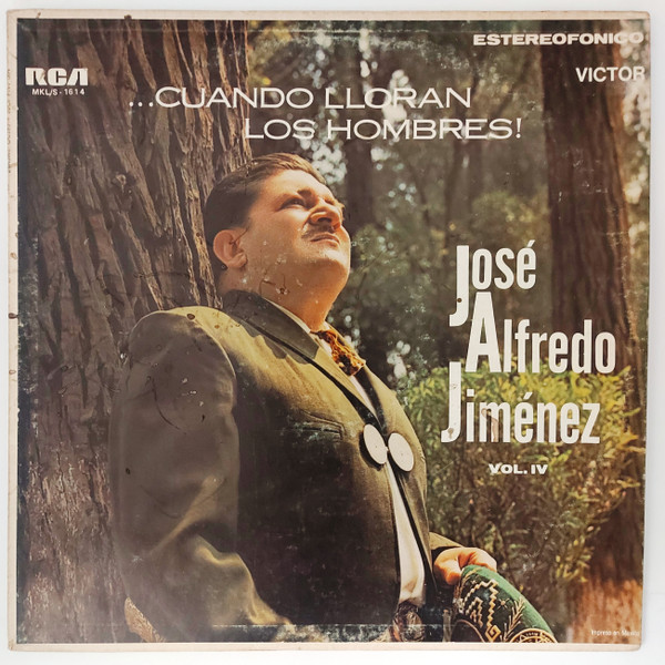 Cover José Alfredo Jiménez Con El Mariachi Vargas de Tecalitlán - Cuando Lloran Los Hombres Vol. IV (LP, Album) Schallplatten Ankauf