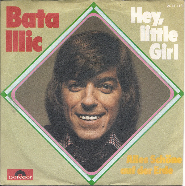 Cover Bata Illic - Hey, Little Girl (7, Single) Schallplatten Ankauf