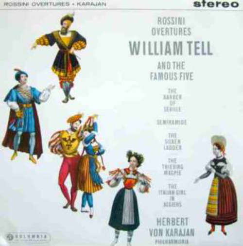 Cover Rossini*, Herbert von Karajan, Philharmonia* - Overtures William Tell And The Famous Five (LP) Schallplatten Ankauf