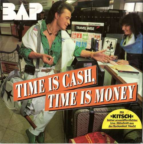 Cover BAP - Time Is Cash, Time Is Money (7, Single) Schallplatten Ankauf