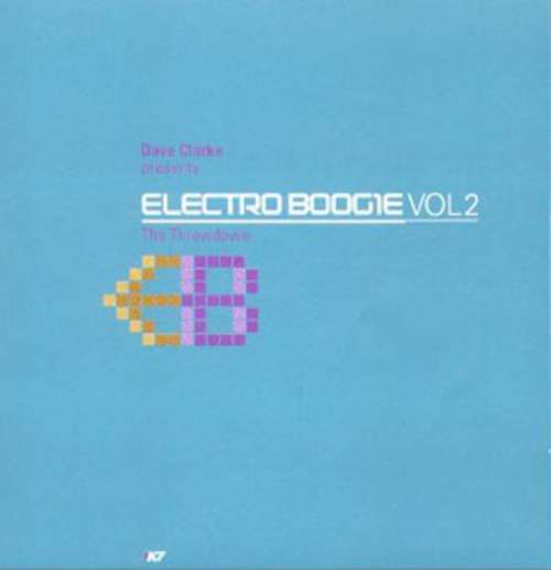 Cover Dave Clarke - Electro Boogie Vol2 - The Throwdown (2xLP, Comp) Schallplatten Ankauf