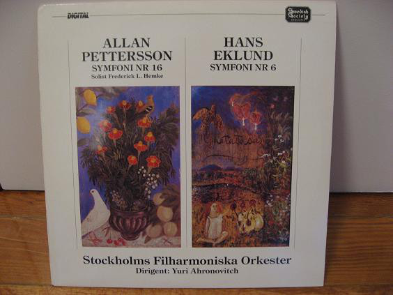 Cover Allan Pettersson, Frederick L. Hemke / Hans Eklund, Stockholms Filharmoniska Orkester, Yuri Ahronovitch - Symfoni Nr 16 / Symfoni Nr 6 (LP) Schallplatten Ankauf