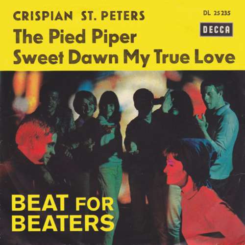 Cover Crispian St. Peters - The Pied Piper / Sweet Dawn My True Love (7, Single) Schallplatten Ankauf