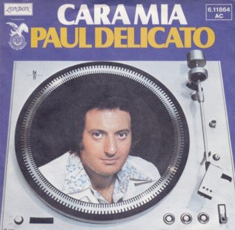 Cover Paul Delicato - Cara Mia (7) Schallplatten Ankauf
