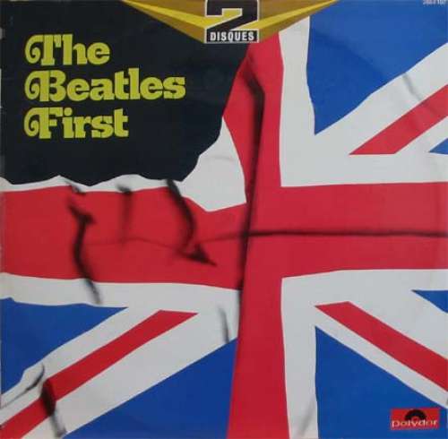Cover The Beatles - The Beatles First (2xLP, Comp, RE) Schallplatten Ankauf