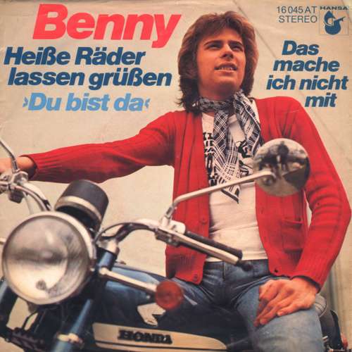 Cover Benny (4) - Heiße Räder Lassen Grüßen (Du Bist Da) (7, Single) Schallplatten Ankauf