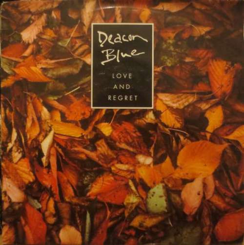 Cover Deacon Blue - Love And Regret (7, Single) Schallplatten Ankauf