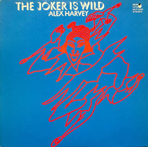 Cover Alex Harvey - The Joker Is Wild (LP, Album) Schallplatten Ankauf