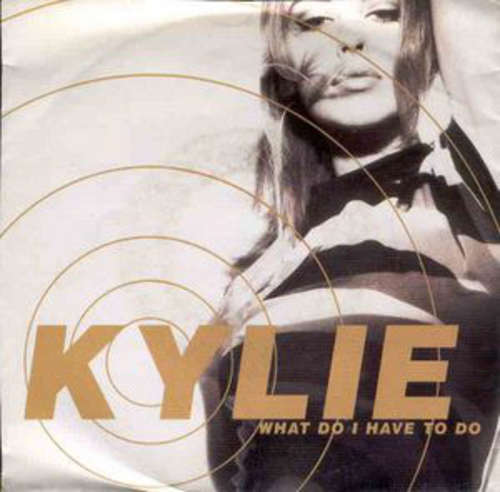 Cover Kylie Minogue - What Do I Have To Do (7, Single) Schallplatten Ankauf
