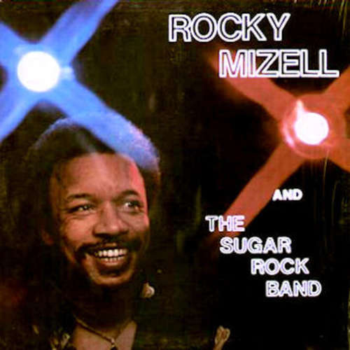 Cover Rocky Mizell And The Sugar Rock Band* - Rocky Mizell And The Sugar Rock Band (LP, Album) Schallplatten Ankauf