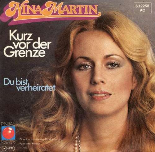 Cover Nina Martin - Kurz Vor Der Grenze (7, Single) Schallplatten Ankauf