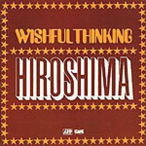 Cover Wishful Thinking - Hiroshima (LP, Album, RE) Schallplatten Ankauf