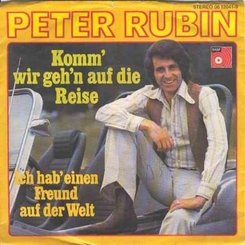 Cover Peter Rubin - Komm' Wir Geh'n Auf Die Reise (7, Single) Schallplatten Ankauf