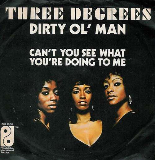 Cover Three Degrees* - Dirty Ol' Man (7, Single) Schallplatten Ankauf