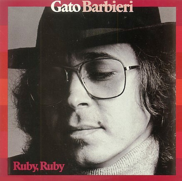 Cover Gato Barbieri - Ruby, Ruby (LP, Album) Schallplatten Ankauf