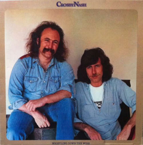 Cover Crosby / Nash* - Whistling Down The Wire (LP, Album) Schallplatten Ankauf