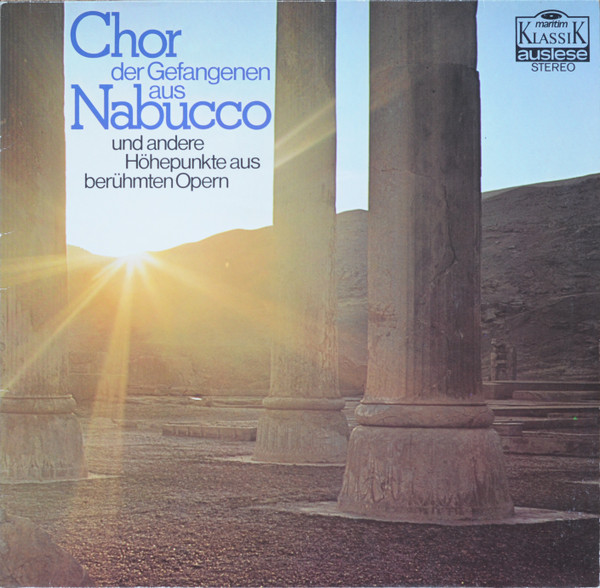 Cover Various - Chor Der Gefangenen Aus Nabucco Und Andere Höhepunkte Aus Berühmten Opern (LP, Comp) Schallplatten Ankauf