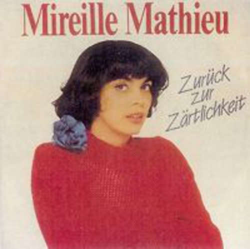 Cover Mireille Mathieu - Zurück Zur Zärtlichkeit (7, Single) Schallplatten Ankauf