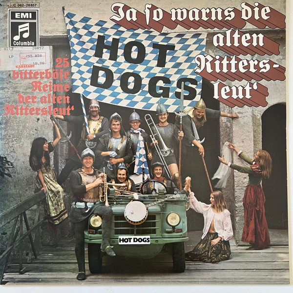 Cover Hot Dogs - Ja So Warns Die Alten Rittersleut' (LP, Album, RE) Schallplatten Ankauf