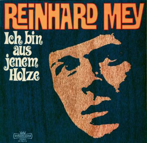 Cover Reinhard Mey - Ich Bin Aus Jenem Holze (LP, Album, RP, Bla) Schallplatten Ankauf