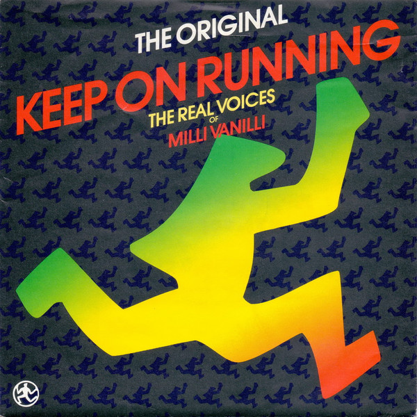 Bild The Real Voices Of Milli Vanilli* - Keep On Running (The Original) (7, Single) Schallplatten Ankauf