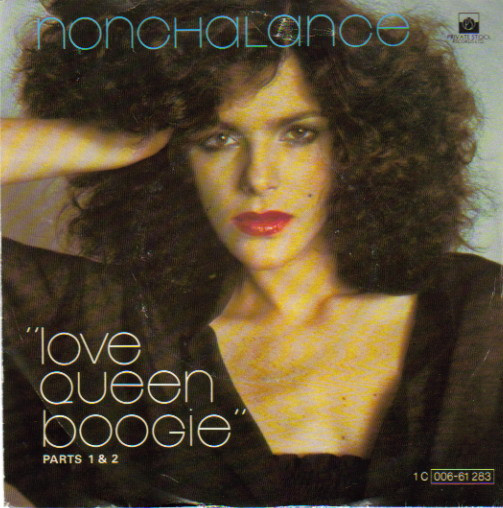 Bild Nonchalance - Love Queen Boogie Parts 1 & 2 (7, Single) Schallplatten Ankauf