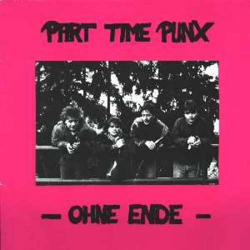 Cover Part Time Punx - Ohne Ende (LP, Album) Schallplatten Ankauf
