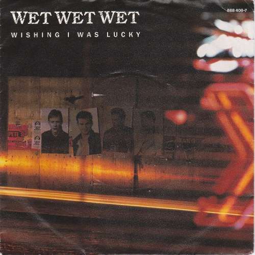 Cover Wet Wet Wet - Wishing I Was Lucky (7, Single) Schallplatten Ankauf