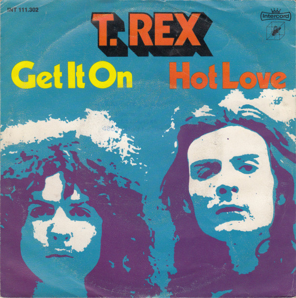 Bild T. Rex - Get It On / Hot Love (7, Single, RE) Schallplatten Ankauf