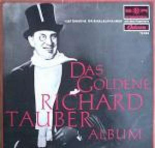 Cover Richard Tauber - Das Goldene Richard Tauber Album (LP, Album, Comp, Mono, Club, Gat) Schallplatten Ankauf