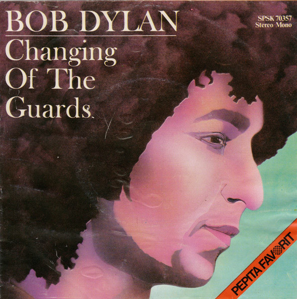 Cover Bob Dylan - Changing Of The Guards / New Pony (7) Schallplatten Ankauf