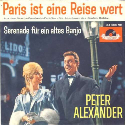 Cover Peter Alexander - Paris Ist Eine Reise Wert (7, Single, Mono) Schallplatten Ankauf