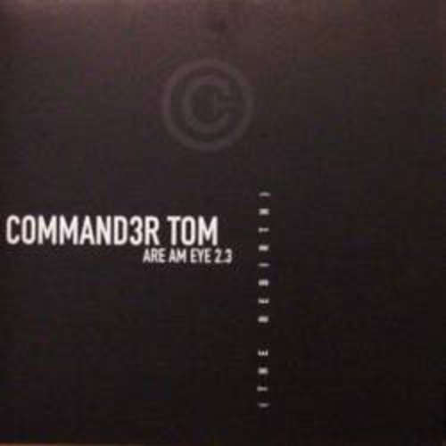 Cover Command3r Tom* - Are Am Eye 2.3 (12) Schallplatten Ankauf