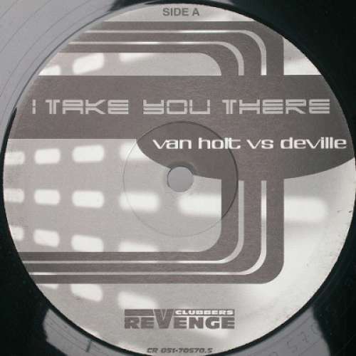 Cover Van Holt* Vs Deville* - I Take You There (12) Schallplatten Ankauf