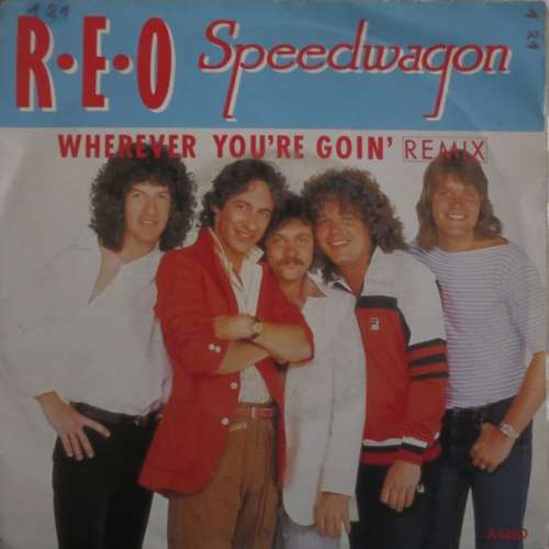 Cover REO Speedwagon - Wherever You're Goin' (Remix) (7, Single) Schallplatten Ankauf