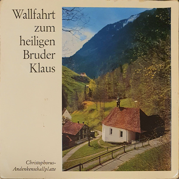 Cover Various - Wallfahrt Zum Heiligen Bruder Klaus (7, Single) Schallplatten Ankauf