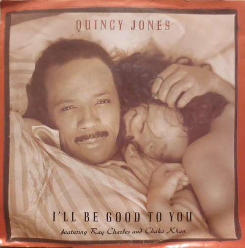 Cover Quincy Jones Featuring Ray Charles and Chaka Khan - I'll Be Good To You (7, Single) Schallplatten Ankauf