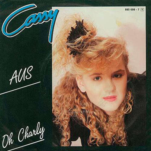 Cover Cassy (7) - Aus / Oh Charly (7, Single) Schallplatten Ankauf