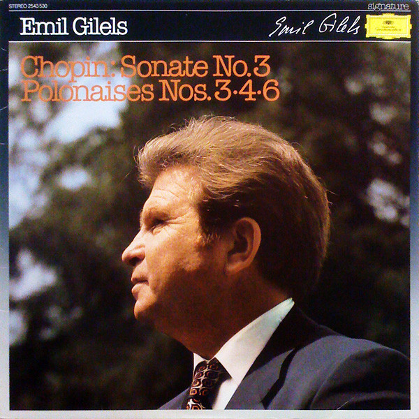 Cover Frédéric Chopin - Emil Gilels - Sonate No.3 · Polonaises Nos. 3 · 4 · 6 (LP, RE) Schallplatten Ankauf