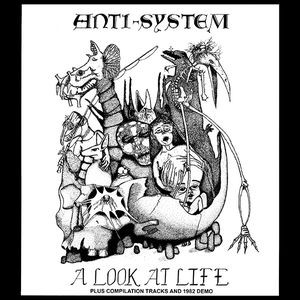 Cover Anti-System - A Look At Life Plus Compilation Tracks And 1982 Demo (LP, Comp) Schallplatten Ankauf