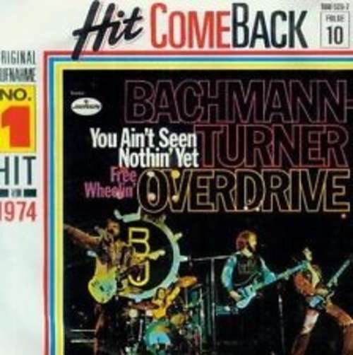 Cover Bachmann-Turner Overdrive* - You Ain't Seen Nothin' Yet (7, Single, RE) Schallplatten Ankauf