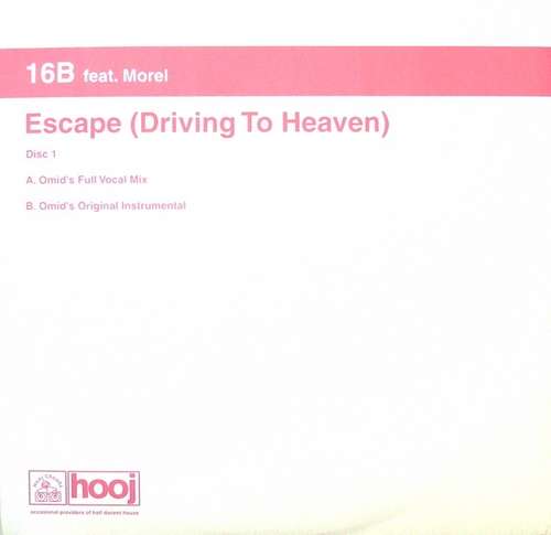 Cover 16B Feat. Morel* - Escape (Driving To Heaven) (12, 1/2) Schallplatten Ankauf