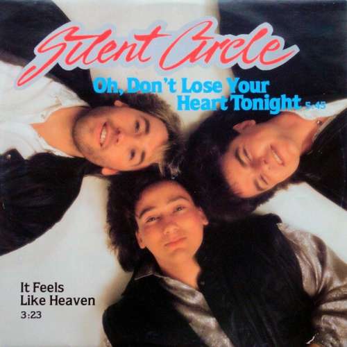 Cover Silent Circle - Oh, Don't Lose Your Heart Tonight (12, Maxi) Schallplatten Ankauf