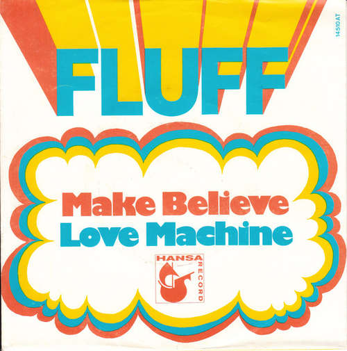 Cover Fluff (5) - Make Believe / Love Machine (7, Single) Schallplatten Ankauf