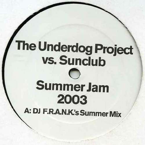 Cover The Underdog Project vs. Sunclub* - Summer Jam 2003 (12) Schallplatten Ankauf