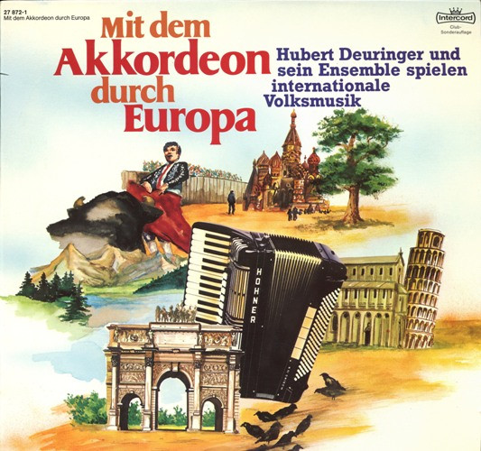 Bild Hubert Deuringer Und Sein Ensemble - Mit Dem Akkordeon Durch Europa (LP, Club) Schallplatten Ankauf