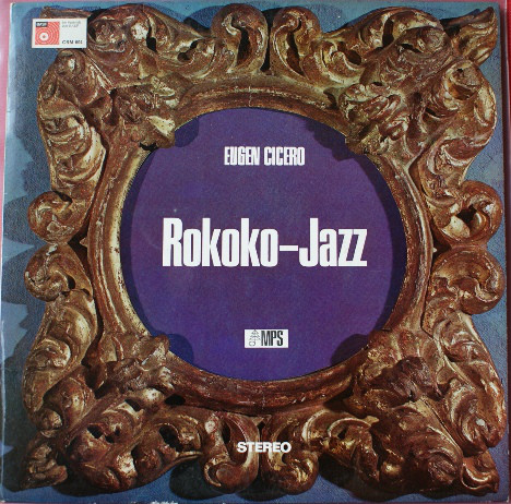 Cover Eugen Cicero - Rokoko-Jazz (LP, Album, RE) Schallplatten Ankauf